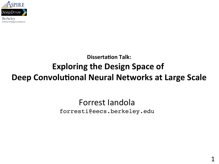 exploring the design space of deep convolu onal neural