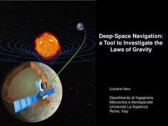 a Tool to Investigate the  Laws of Gravity  Luciano Iess  Dipartimento di Ingegneria  Meccanica e