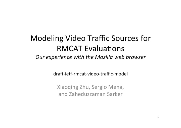 modeling video traffic sources for rmcat evalua9ons