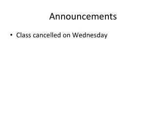 Announcements    Class  cancelled  on  Wednesday    Web  Security    CS642: