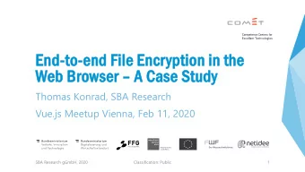 End  End-to-end File Encr  Encryp  yption i  in  n the  the  Web Br  eb Browser  er  A Ca  Case