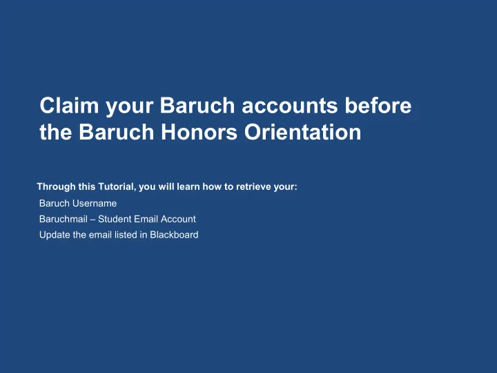 claim your baruch accounts before the baruch honors