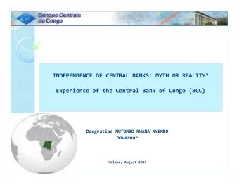 INDEPENDENCE OF CENTRAL BANKS: MYTH OR REALITY?  Experience of the Central Bank of Congo (BCC)
