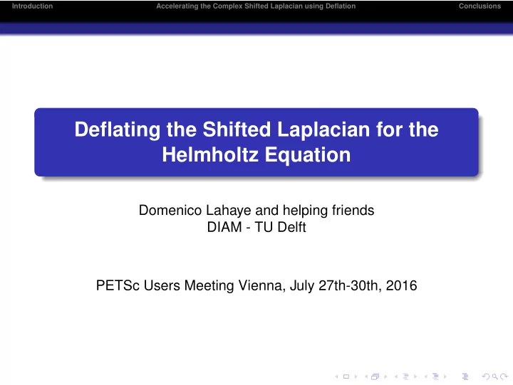deflating the shifted laplacian for the helmholtz equation