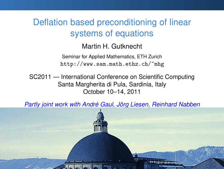 deflation based preconditioning of linear systems of
