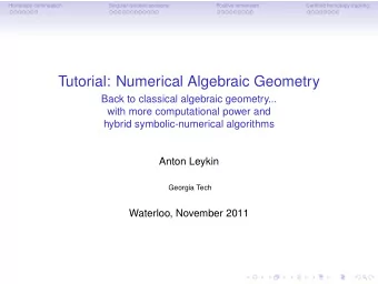 Tutorial: Numerical Algebraic Geometry  Back to classical algebraic geometry...  with more