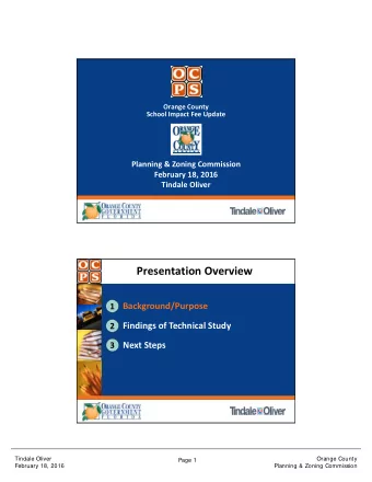 Presentation Overview  Background/Purpose  1 Findings of Technical Study  2 Next Steps  3  2