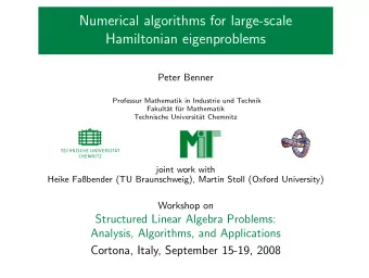 Numerical algorithms for large-scale  Hamiltonian eigenproblems  Peter Benner  Professur Mathematik