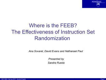 Where is the FEEB?  The Effectiveness of Instruction Set  Randomization  Ana Sovarel, David Evans