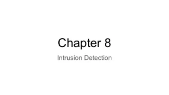 Chapter 8  Intrusion Detection  Classes of Intruders -- Cyber Criminals    Individuals or