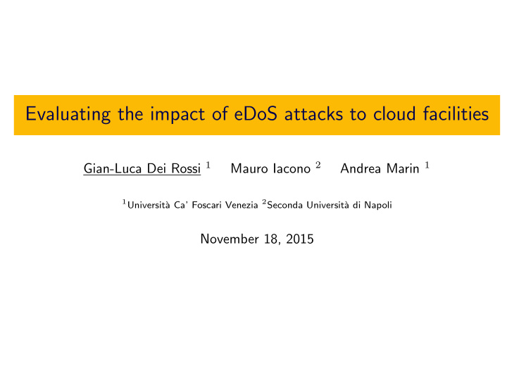 evaluating the impact of edos attacks to cloud facilities
