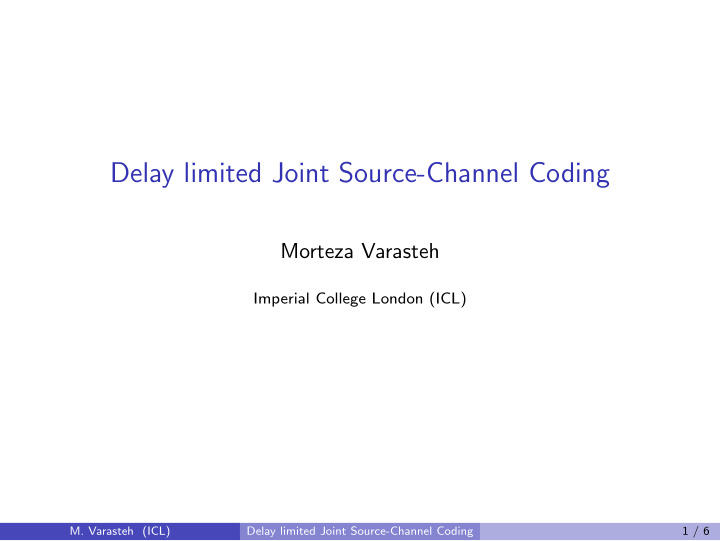 delay limited joint source channel coding