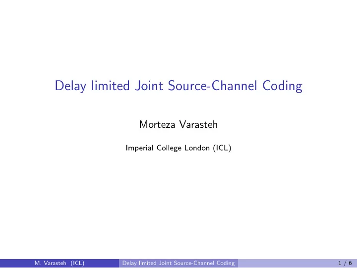 delay limited joint source channel coding