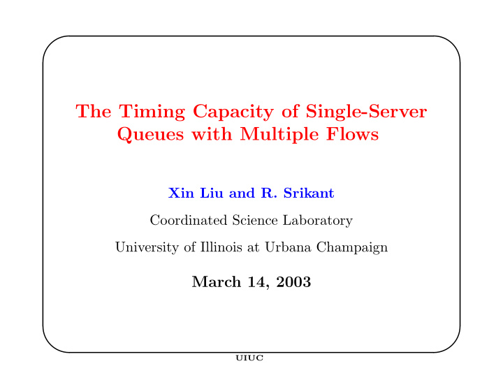 the timing capacity of single server queues with multiple