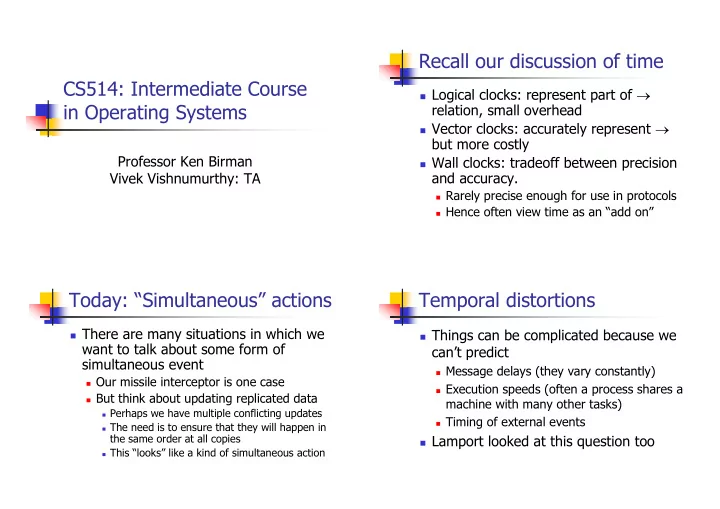 recall our discussion of time cs514 intermediate course