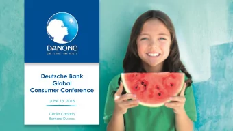 Consumer Conference  June 13, 2018  Ccile Cabanis  Bernard Ducros  I  1 I  Delivery  and