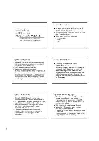 LECTURE 3:  flexible autonomous action  Issues one needs to address in order to build