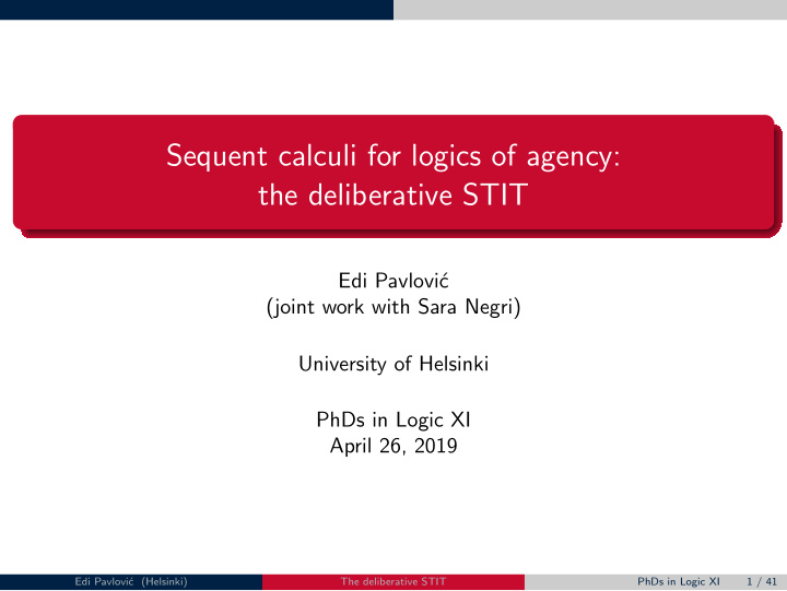 sequent calculi for logics of agency the deliberative stit