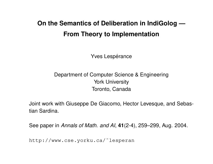 on the semantics of deliberation in indigolog from theory