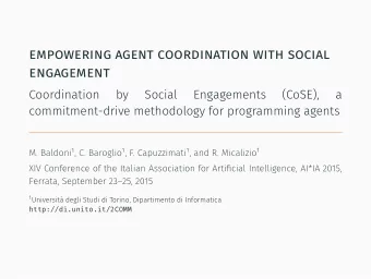 empowering agent coordination with social  engagement  CoSE allows implementing agents