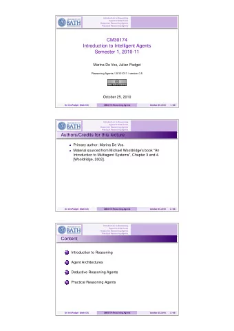 CM30174  Introduction to Intelligent Agents  Semester 1, 2010-11  Marina De Vos, Julian Padget