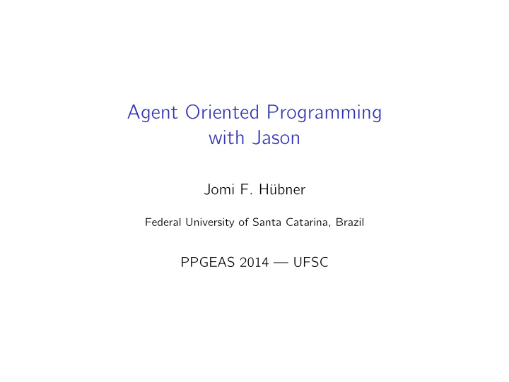 agent oriented programming with jason