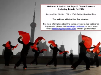 Webinar: A look at the Top-10 China Financial  Industry Trends for 2014  January 23rd, 2014 - 17:00