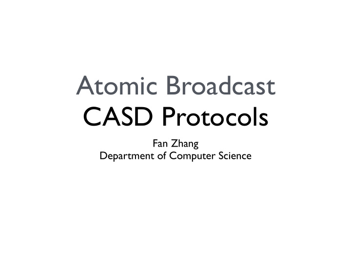 atomic broadcast casd protocols