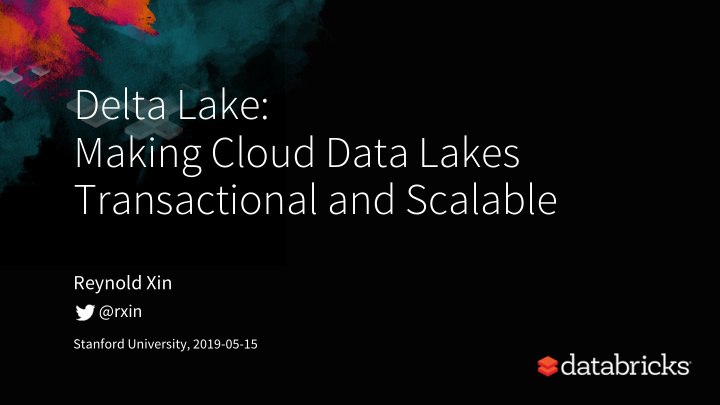 delta lake making cloud data lakes transactional and