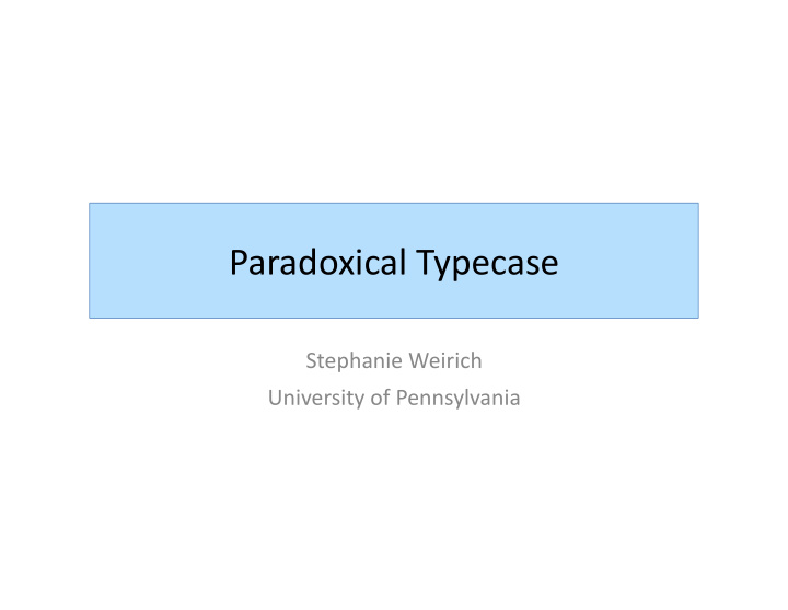 paradoxical typecase