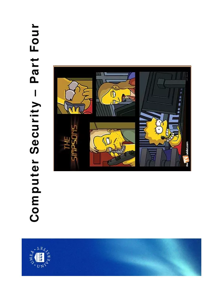com puter security part four last tim e
