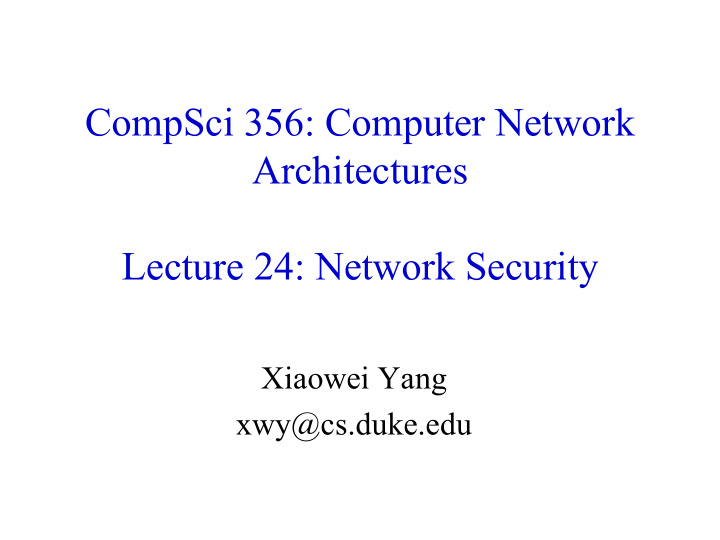 compsci 356 computer network architectures lecture 24