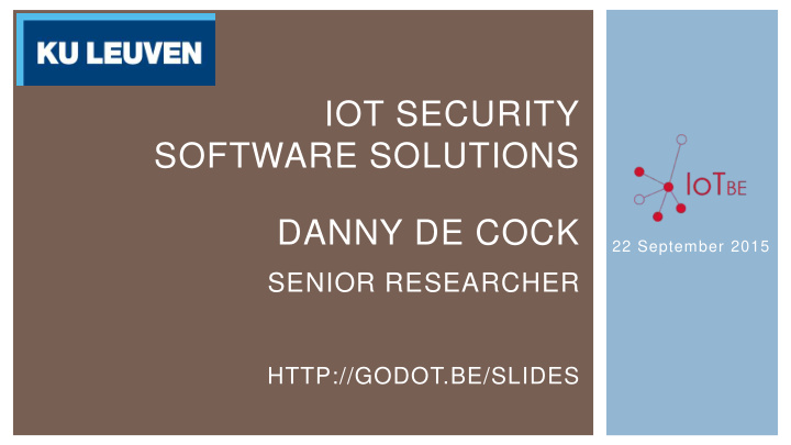 iot security software solutions danny de cock