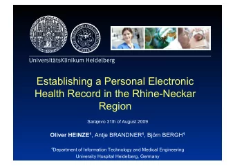 Establishing a Personal Electronic  Health Record in the Rhine-Neckar  Region  Sarajevo 31th of