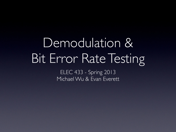 demodulation bit error rate testing