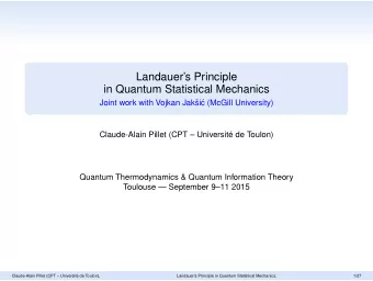 Landauers Principle  in Quantum Statistical Mechanics  Joint work with Vojkan Jak  si  c