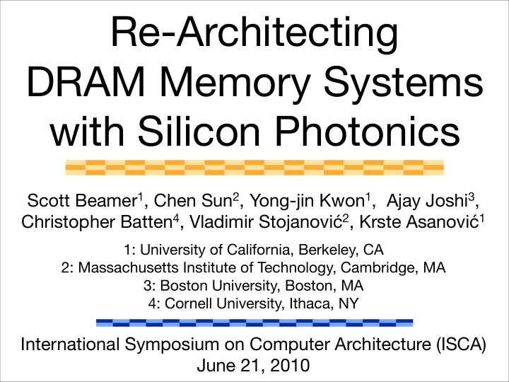 re architecting dram memory systems with silicon photonics