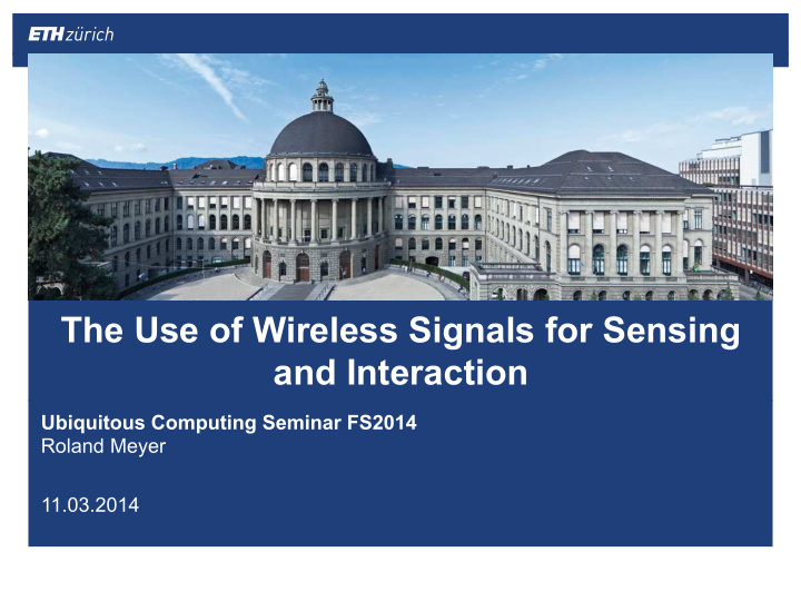 the use of wireless signals for sensing and interaction