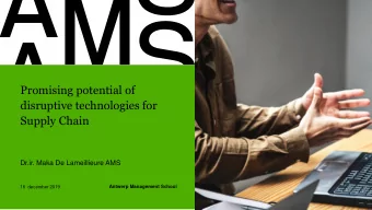 Supply Chain  Dr.ir. Maka De Lameillieure AMS  Antwerp Management School  16  december 2019  Steps