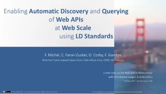 of Web APIs at Web Scale using LD Standards  F. Michel, C. Faron-Zucker, O. Corby, F. Gandon
