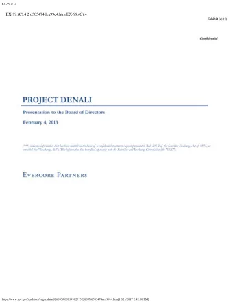 EX-99.(C).4 2 d505474dex99c4.htm EX-99.(C).4  Exhibit (c) (4)  Confidential  PROJECT DENALI