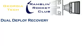 Dual Deploy Recovery  Why do dual deploy?  What you need  Mandatory