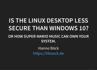 IS THE LINUX DESKTOP LESS  SECURE THAN WINDOWS 10?  OR HOW SUPER MARIO MUSIC CAN OWN YOUR  SYSTEM.