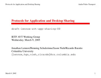 Protocols for Application and Desktop Sharing  draft-lennox-avt-app-sharing-00  IETF AVT Working