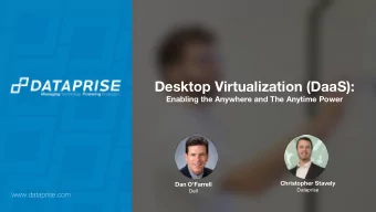 Desktop Virtualization (DaaS): Enabling the Anywhere and The Anytime Power Christopher Stavely Dan