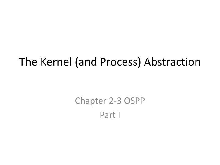 the kernel and process abstraction