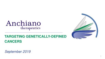 CANCERS  September 2019  1  Safe Harbor Statement  This presentation contains forward-looking