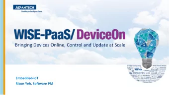 Bringing Devices Online, Control and Update at Scale  Embedded-IoT  Rison Yeh, Software PM