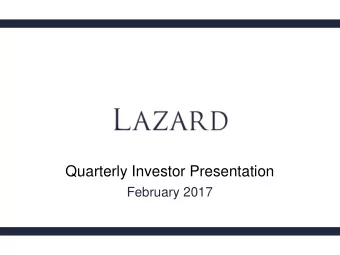Quarterly Investor Presentation  February 2017  0  Disclaimer  This presentation contains certain