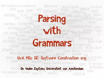 Parsing  DMS  BNF  git  XCK  JS  Pascal  Inkscape  LCF  Assembly  Graphviz  ksh  GWBasic  GraphML